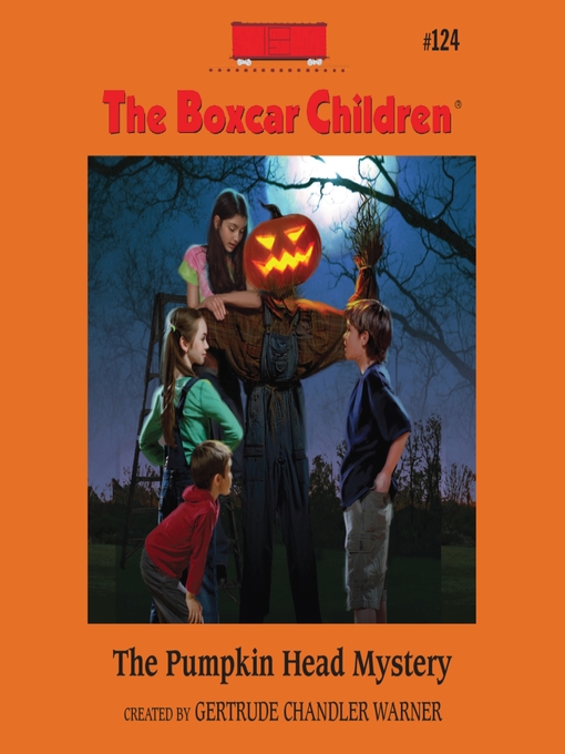 Title details for The Pumpkin Head Mystery by Gertrude Chandler Warner - Available